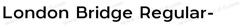 London Bridge Regular字体转换